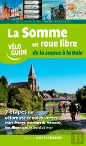 La Somme En Roue Libre De La Source A La Baie