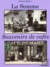 La Somme, Souvenirs De Cafes