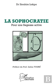 La Sophocratie : Pour Une Sagesse Active