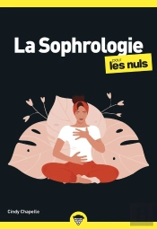 La Sophrologie Pour Les Nuls (2e Édition)