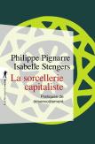 La Sorcellerie Capitaliste ; Pratiques De Désenvoûtement