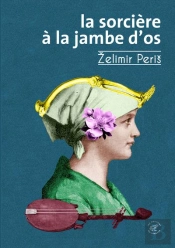 La Sorcière À La Jambe D'Os