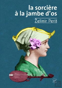 Bertrand.pt - La Sorcière À La Jambe D'Os