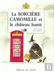 La Sorciere Camomille Et Le Chateau Hante