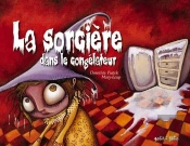La Sorcière Dans Le Congélateur