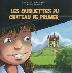 Bertrand.pt - La Sorcière De Bouquinville ; Les Oubliettes Du Château De Prunier