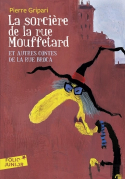 Bertrand.pt - La Sorcière De La Rue Mouffetard Et Autres Contes De La Rue Broca