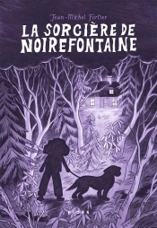 La Sorcière De Noirefontaine