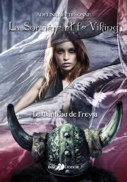 Bertrand.pt - La Sorciere Et Le Viking T1 Le Manteau De Freyja
