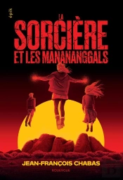 La Sorciere Et Les Manananggals