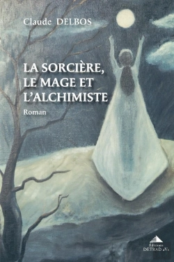 Bertrand.pt - La Sorcière, Le Mage Et L'Alchimiste