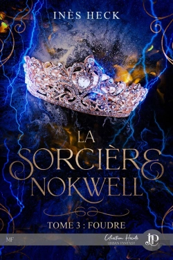 Bertrand.pt - La Sorciere Nokwell Tome 3 : Foudre