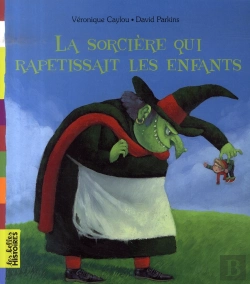 Bertrand.pt - La Sorcière Qui Rapetissait Les Enfants