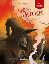 La Sorciere : Tout Savoir Sur La Sorciere