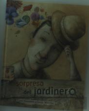 La Sorpresa Del Jardinero