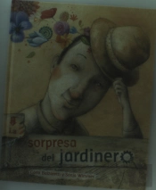 La Sorpresa Del Jardinero