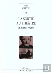 La Sortie Au Theatre Et Autres Textes