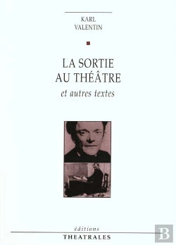 Bertrand.pt - La Sortie Au Theatre Et Autres Textes