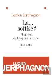 La... Sottise ? (Vingt-Huit Siècles Qu'On En Parle)