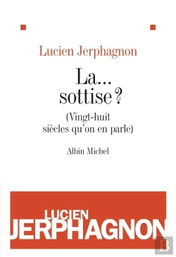 Bertrand.pt - La... Sottise ? (Vingt-Huit Siècles Qu'On En Parle)