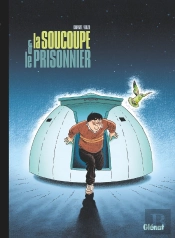 La Soucoupe Et Le Prisonnier