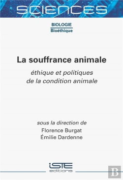 Bertrand.pt - La Souffrance Animale : Éthique Et Politiques De La Condition Animale