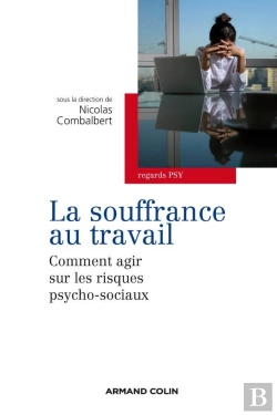 Bertrand.pt - La Souffrance Au Travail ; Comment Agir Sur Les Risques Psycho-Sociaux