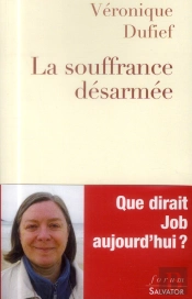 La Souffrance Désarmées
