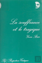 La Souffrance Et Le Tragique