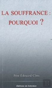 La Souffrance : Pourquoi ?