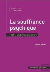 La Souffrance Psychique : Faut-Il Souffrir Pour Exister ?