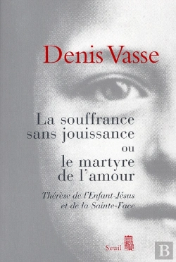 Bertrand.pt - La Souffrance Sans Jouissance Ou Le Martyr De L'Amour