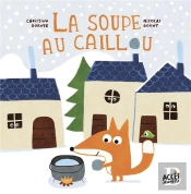 La Soupe Au Caillou