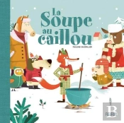 La Soupe Au Caillou