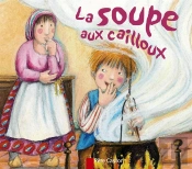La Soupe Aux Cailloux