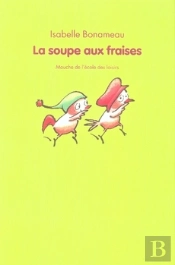 La Soupe Aux Fraises