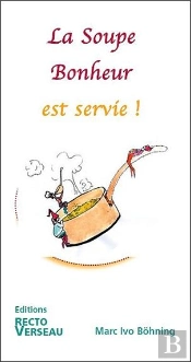 La Soupe Bonheur Est Servie !