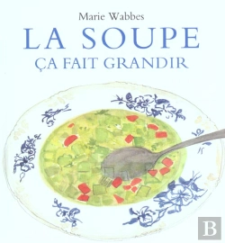 Bertrand.pt - La Soupe Ca Fait Grandir