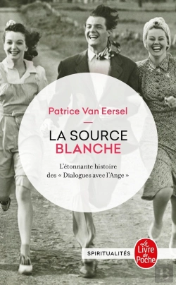 Bertrand.pt - La Source Blanche : L'Étonnante Histoire Des Dialogues Avec L'Ange