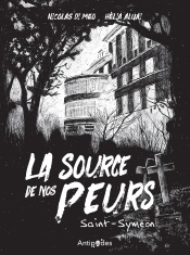 La Source De Nos Peurs. Saint-Symeon