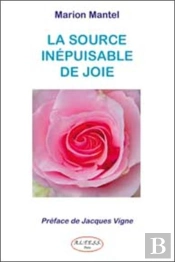 La Source Inepuisable De Joie