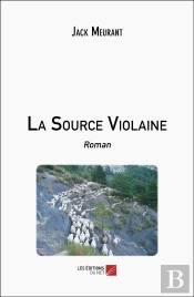 La Source Violaine : Roman