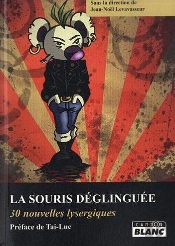 La Souris Deglinguee - 30 Nouvelles Lysergiques