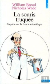 La Souris Truquée ; Enquête Sur La Fraude Scientifique