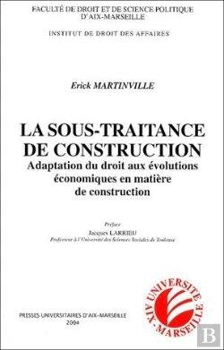 Bertrand.pt - La Sous-Traitance De Construction - Adapatation Du Droit Aux Evolutions Economiques