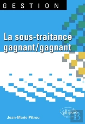 La Sous-Traitance Gagnant/Gagnant