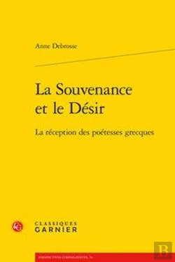Bertrand.pt - La Souvenance Et Le Désir ; La Réception Des Poétesses Grecques