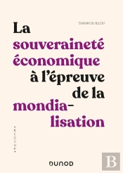 La Souveraineté Économique À L'Épreuve De La Mondialisation