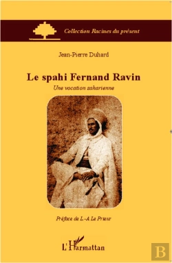 Bertrand.pt - La Spahi Fernand Ravin ; Une Vocation Saharienne