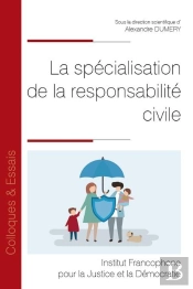 La Specialisation De La Responsabilite Civile - Vol154